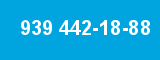 939 442-18-88